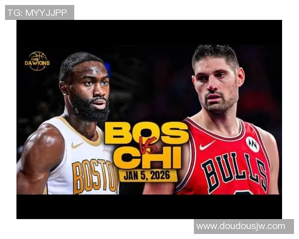 公牛与凯尔特人激战正酣双方争夺季后赛席位精彩纷呈