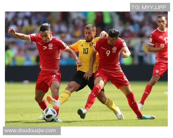 英格兰与突尼斯足球对决分析及足彩投注策略探讨 英格兰与突尼斯足球对决分析及足彩投注策略探讨