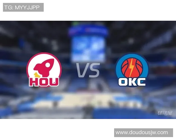 雷霆与火箭精彩对决直播录像回顾及赛后分析分享