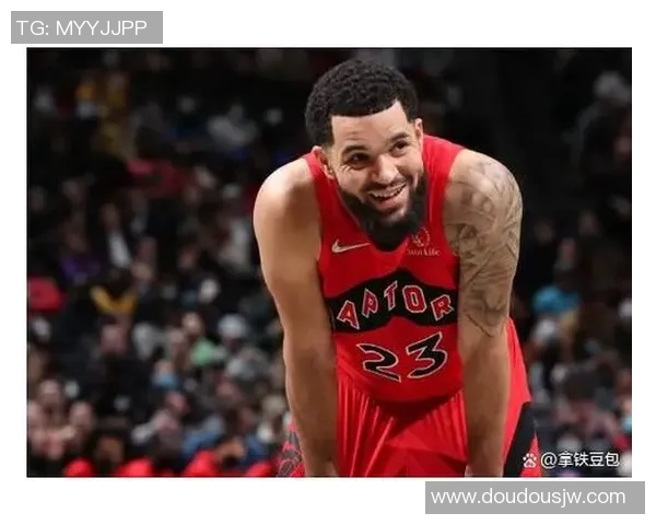 弗雷德范弗利特的崛起之路与NBA未来的无限可能 弗雷德范弗利特的崛起之路与NBA未来的无限可能